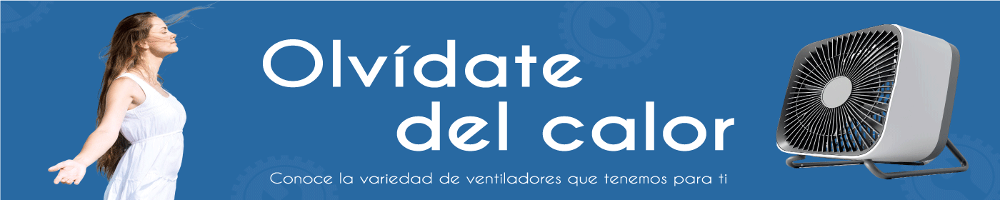 Conoce la variedad de ventiladores que tenemos para ti